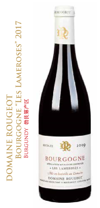 卢氏庄园-勃艮第黑品乐“莱曼若斯”  DOMAINE ROUGEOT Bourgogne Pinot Noir “Les Lameroses” 2017 