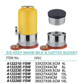 S/S  MILK& JUICE BUCKET   和风不锈钢(冷/热)饮桶套装A12221-A12226 E-SGG/E-YSW/E-GGS/E-RGW/E-SWS/E-GWG/E-GWW