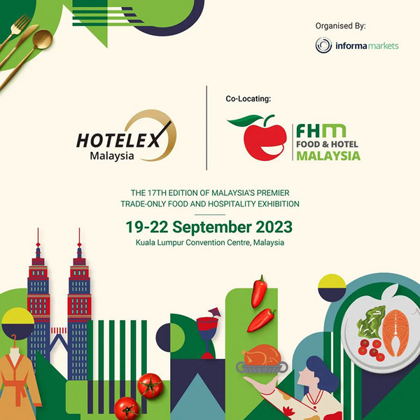 东南亚市场势不可挡！Hotelex Malaysia与FHM带您领略“南洋风味”
