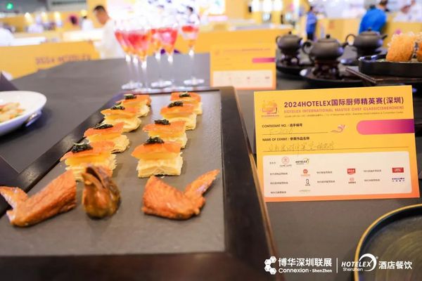 厨艺巅峰对决，奖项荣耀加冕！2024HOTELEX国际厨师精英赛深圳精彩收官，获奖佳作一览！另附获奖选手名单